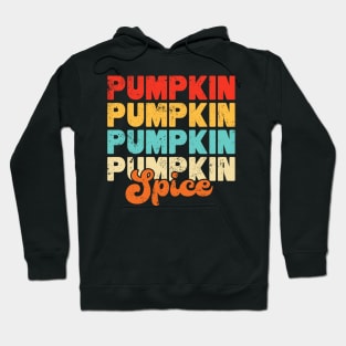 Pumpkin Spice Retro Vintage Fall, Halloween and Thanksgiving Hoodie